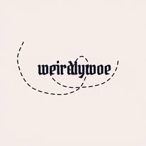 Weirdlywoe