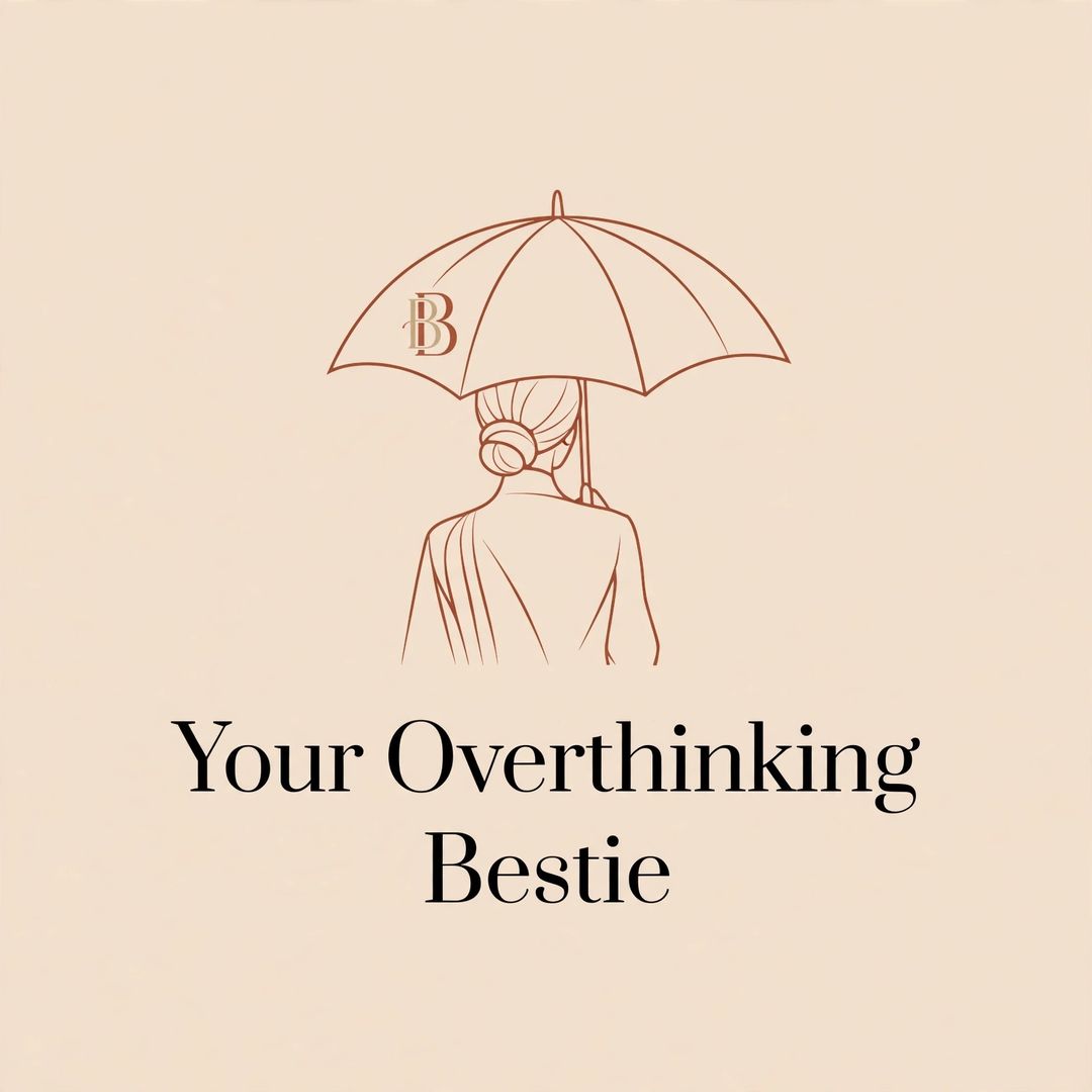 Overthinking Bestie