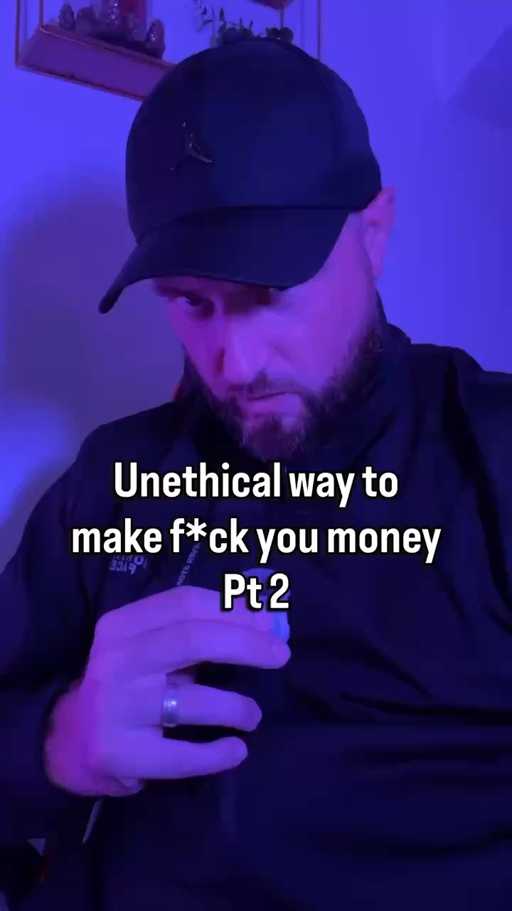 Unethical ways to make F**k you money part 2