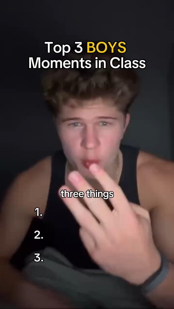 Top 3 things that happen in class with the boys