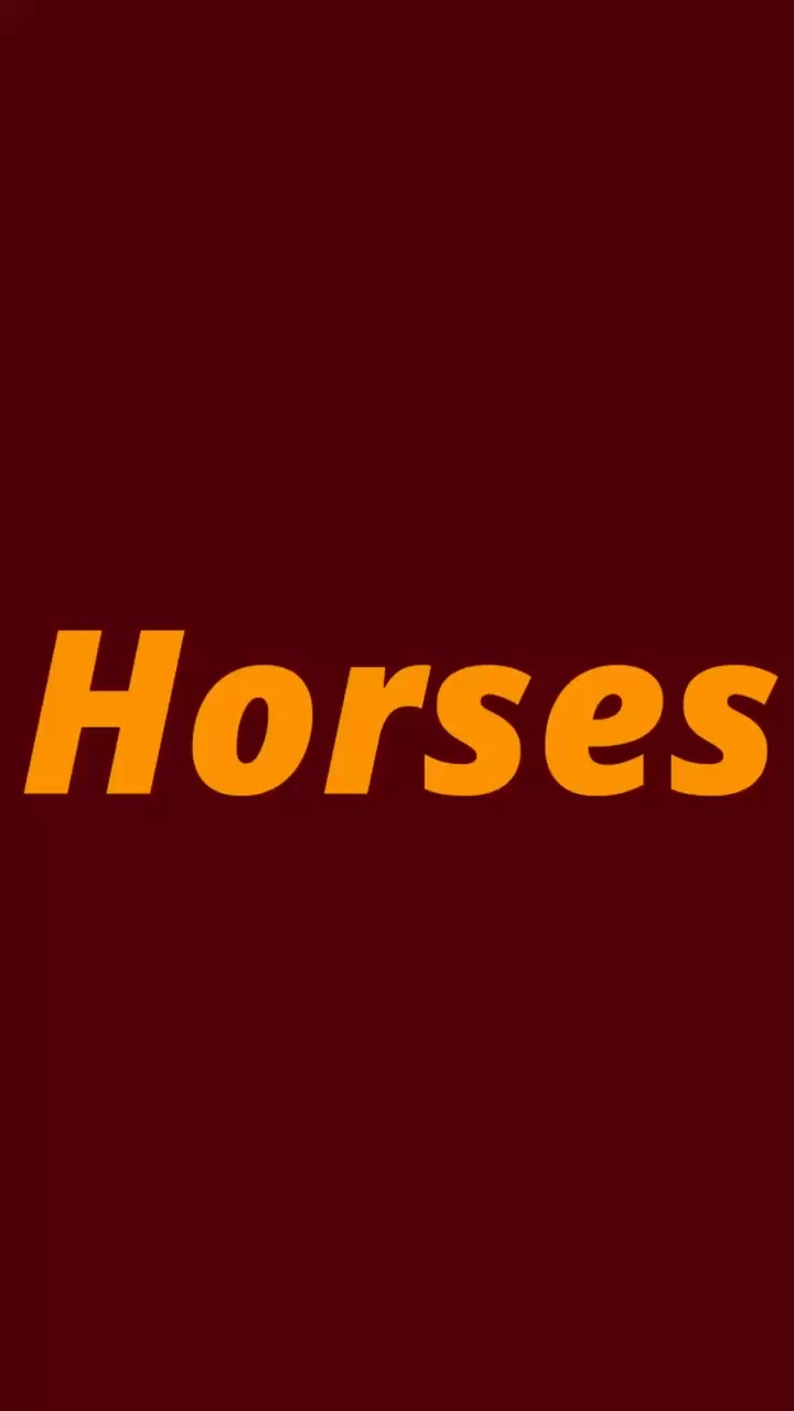Horses