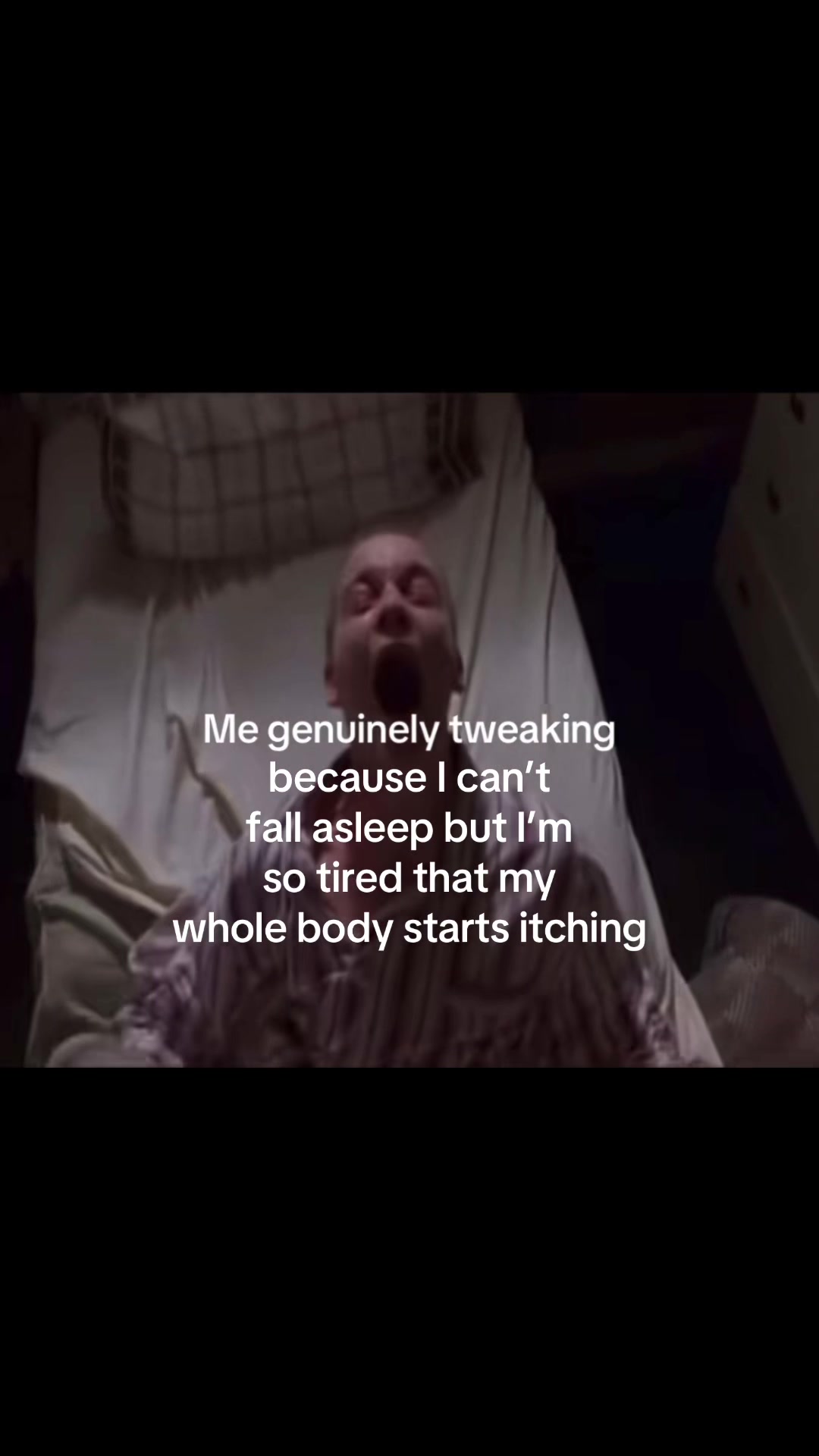 I hate this #tweaking #viral #sleeping #itching #fyp