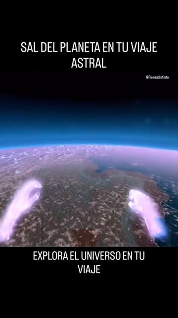 Cuando hagas un viaje astral, no te quedes en la Tierra. Sal del planeta, contempla nuestro mundo desde el espacio y...