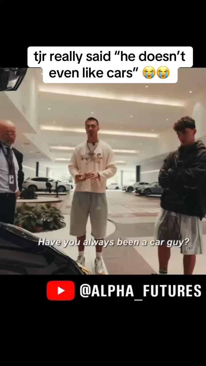 tjr really said “he’s not a car guy”