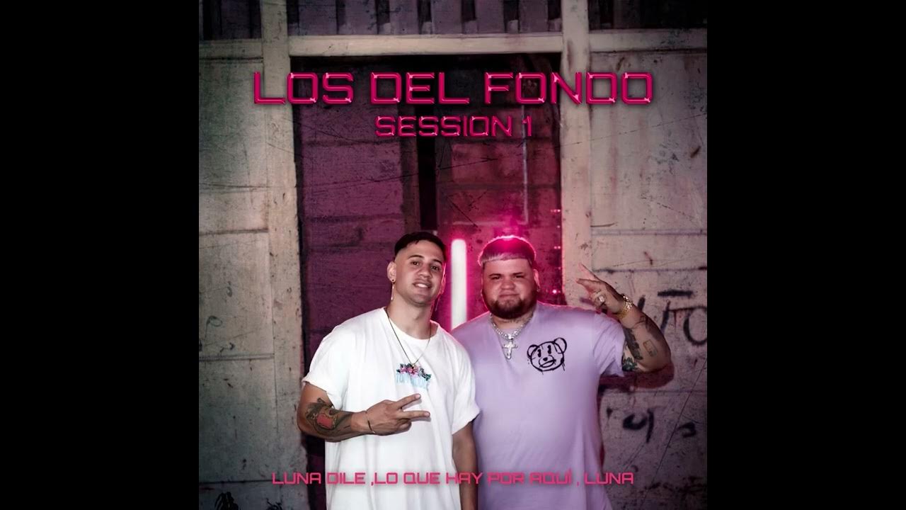 Los del Fondo py - /Luna dile / Lo que hay por aquí / Luna / De Paraguay para el mundo