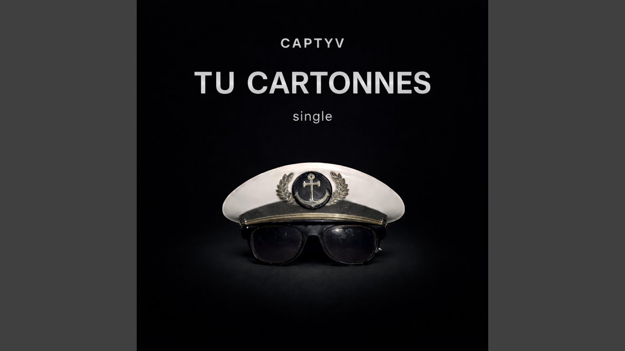 Tu cartonnes Provided to YouTube by DistroKid Tu cartonnes · CAPTYV · Yves Walter S Walgraeve Tu cartonnes ℗ Club107R...