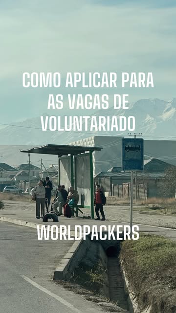 Como aplicar para as vagas de voluntariado e viajar pelo mundo sem pagar hospedagem pela plataforma da @worldpackersb...