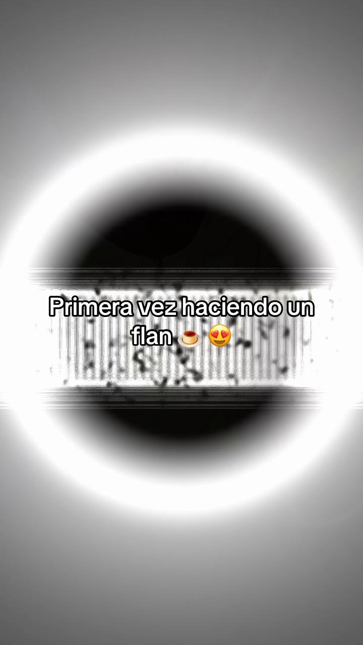 #paratiiiiiiiiiiiiiiiiiiiiiiiiiiiiiii #viralvideo #flan #cocinando #😍❤️‍