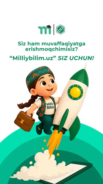 Siz ham muvaffaqiyatga erishmoqchimisiz? MilliyBilim siz uchun!