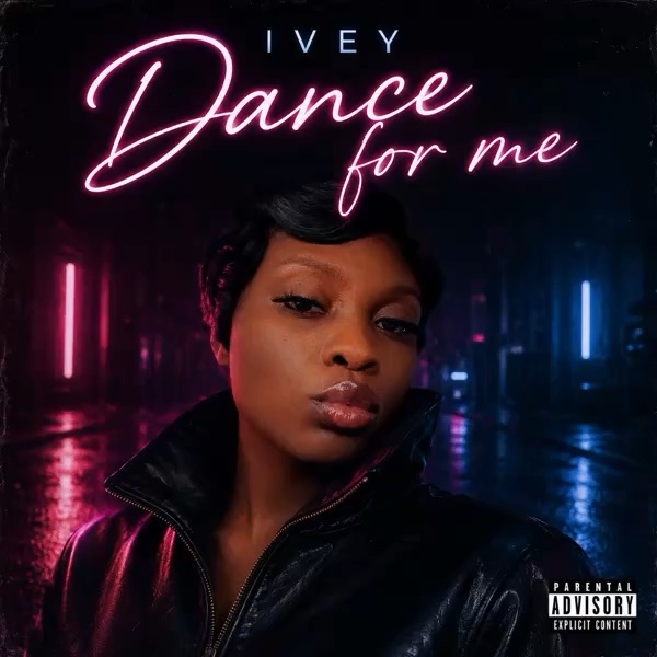 Dance for me by Ivey