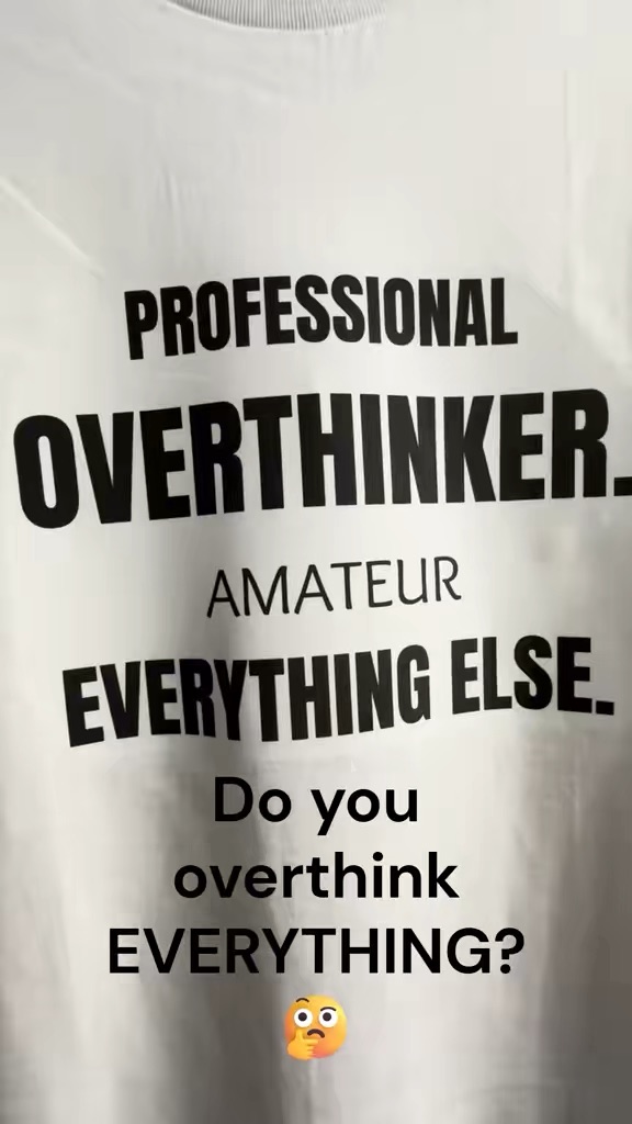 Professional Overthinker