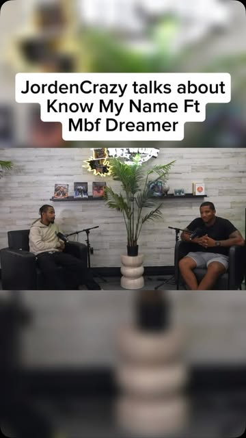 Know My Name! #music #podcast #jordencrazy #mbfdreamer #trending