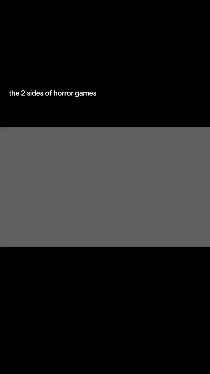 the 2 sides to horror games