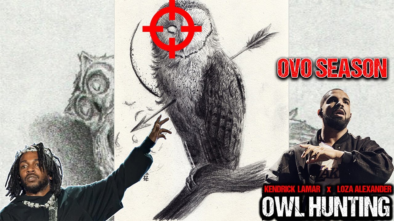 Kendrick Lamar - Owl Hunting - Response To Drake's Push Ups (Drop & Give Me 50 Diss) Loza Alexander #owlhunting #drak...
