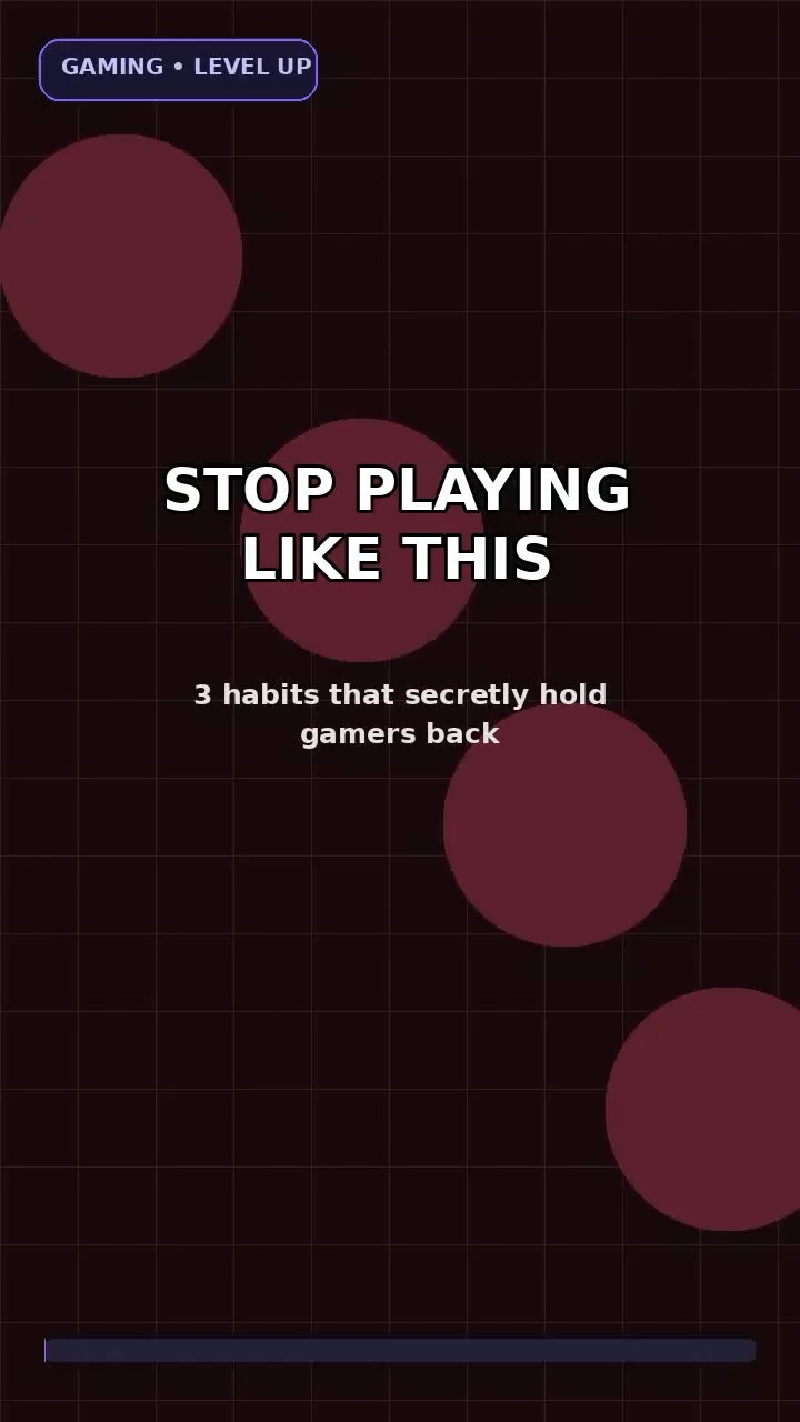 3 Gaming Habits That Secretly Hold You Back 🎮