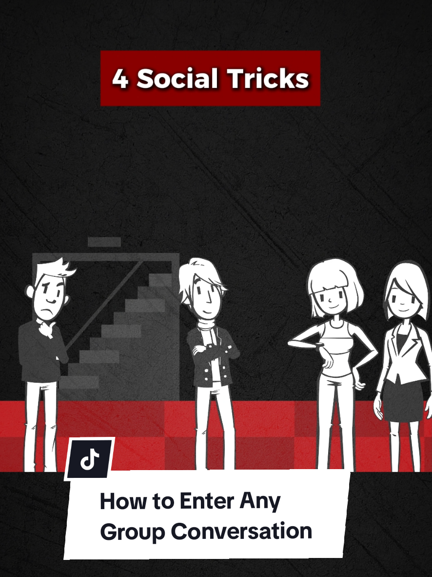 4 tricks to fit into almost any group. You don't need the perfect opener or insane confidence. You need to understand...