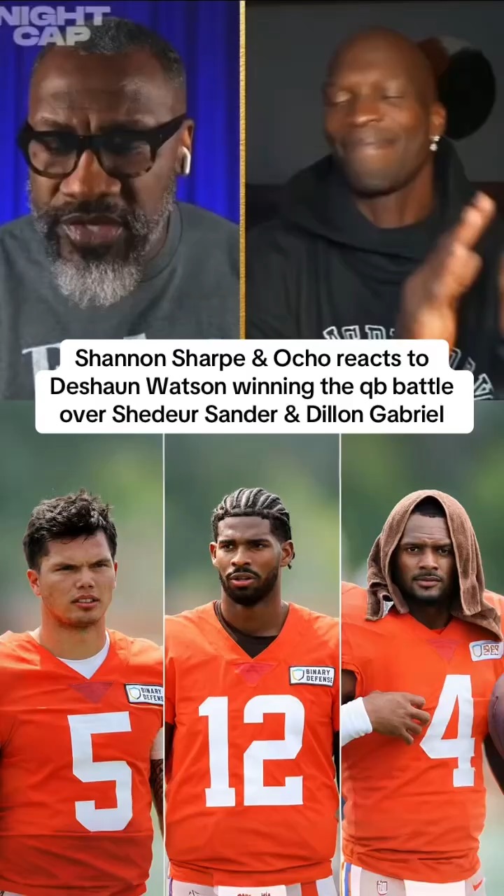 Shannon Sharpe & Ocho reacts to Deshaun Watson winning the Browns qb battle