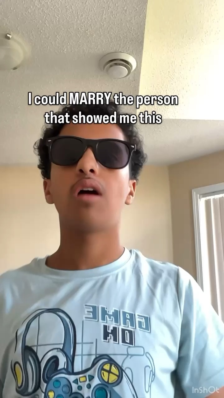 I could marry the person who showed me this