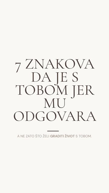 1. Uživa u svemu što veza s tobom donosi, ali izbjegava sljedeći korak. Ima tvoju pažnju, ljubav, podršku i prisustvo...