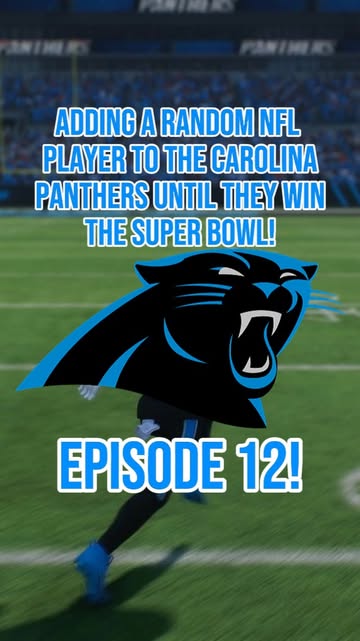 Adding a random NFL player to the Carolina Panthers every episode until they win the Super Bowl! Episode 12!