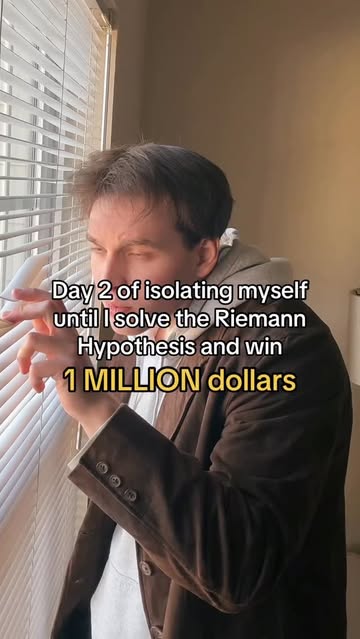 Day 1 of Isolation until I solve the Riemann Hypothesis and win 1 MILLION dollars #math #millionaire #challenge #anyt...