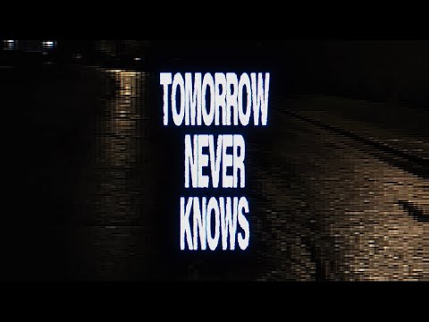 Tomorrow Never Knows [Fan-Made Music Video] Tomorrow Never Knows is a Top 3 Beatles song. I stayed up from 8pm-12am t...