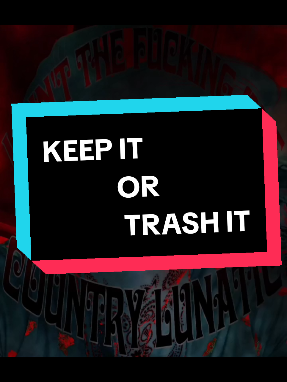 LET ME KNOW IN THE COMMENT SECTION KEEP IT OR TRASH IT?? #QNA #question #whiteboy #fyp #countrylunatic