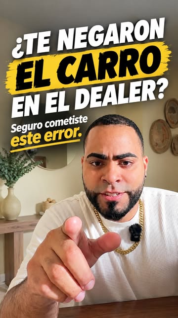 ¿Te negaron el carro en el dealer? 🚗 El error no fue tu crédito: fue llegar sin aprobación previa. Ahí ellos mandan,...